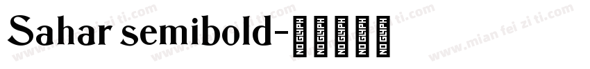 Sahar semibold字体转换